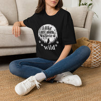Load image into Gallery viewer, I Like My Men a Little Wild T-Shirt