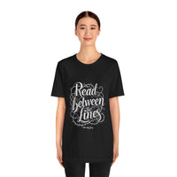Load image into Gallery viewer, Read Between the Lines T-Shirt — Gothic Script Graphic Tee