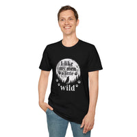 Load image into Gallery viewer, I Like My Men a Little Wild T-Shirt
